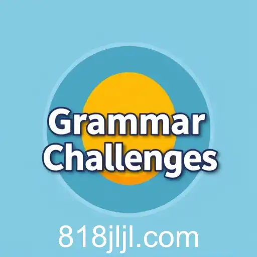 The Engaging World of Grammar Challenges: Revolutionizing Language Learning